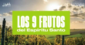 Los 9 frutos del espíritu santo