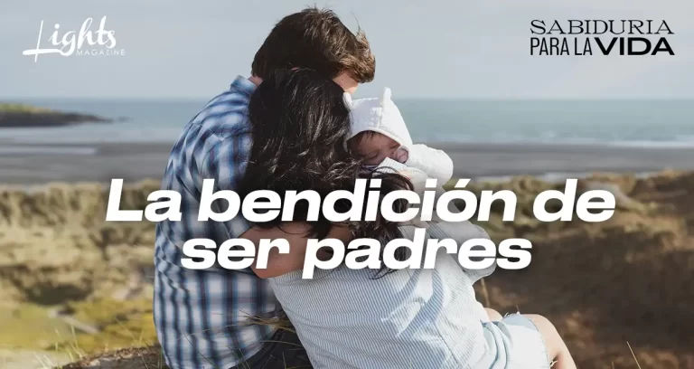 La bendición de ser padres