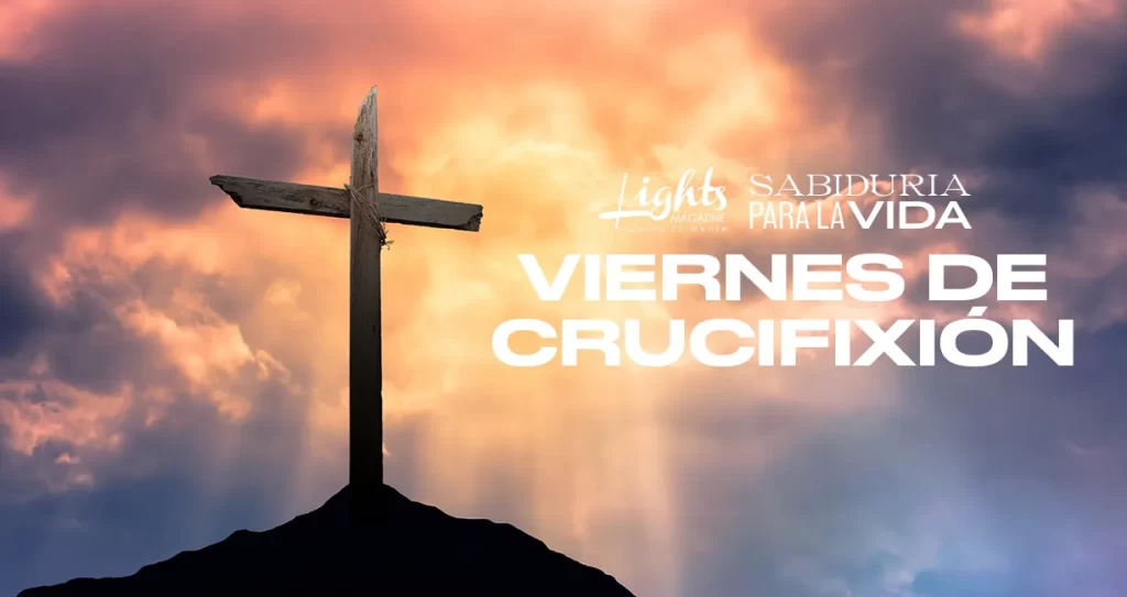 Viernes de crucifixión Lights Magazine